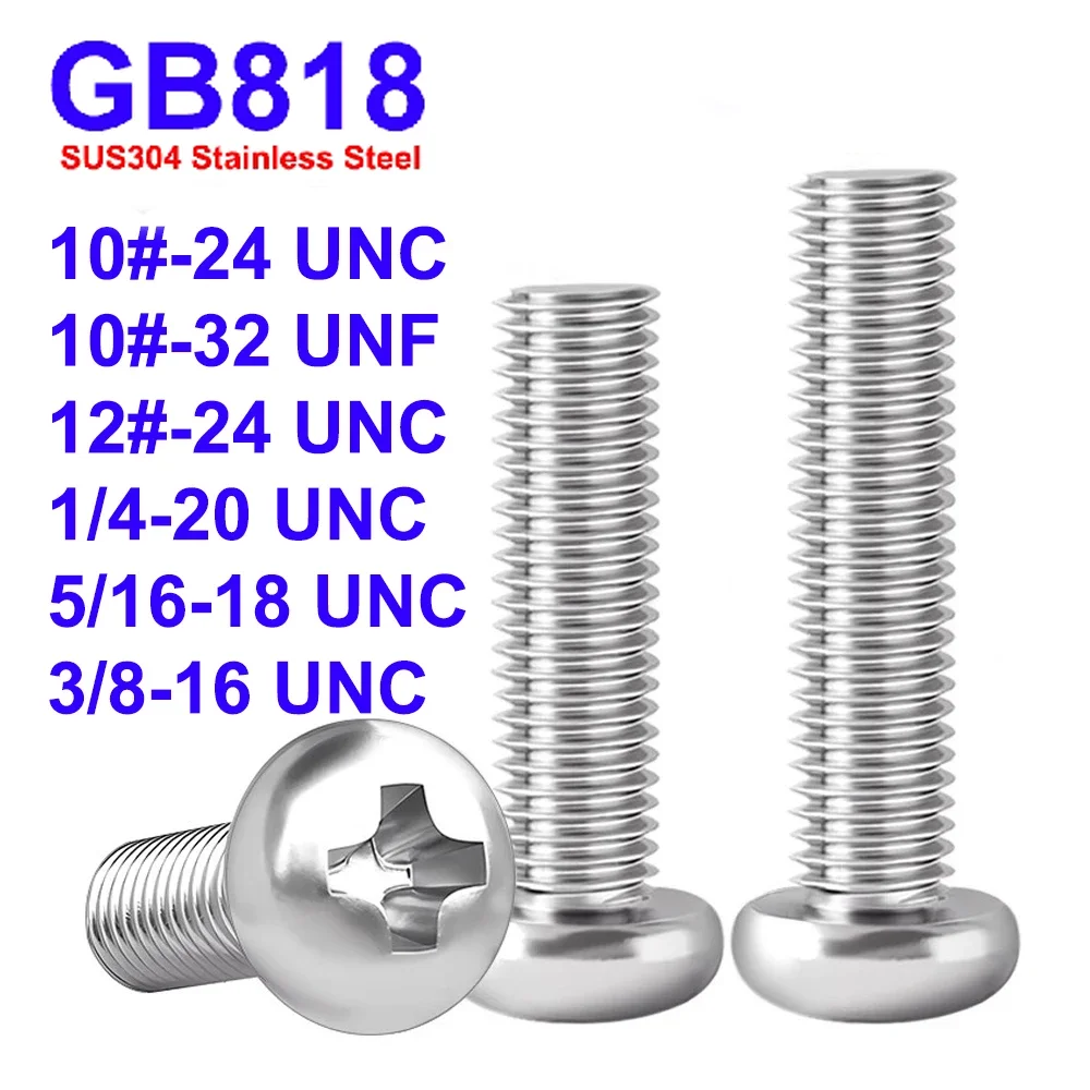 

GB818 10# 12# 1/4'' 5/16'' 3/8'' UNC UNF SUS304 Stainless Steel Cross Recessed Pan Head Phillips Screws Machine Bolts