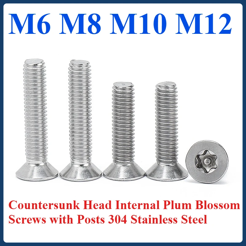 

M6 M8 M10 M12 Countersunk Head Internal Plum Blossom Screws with Posts 304 Stainless Steel