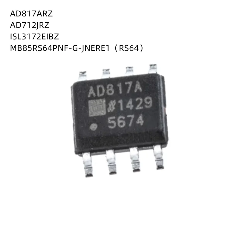 10Pcs/Lot AD817ARZ AD817AR AD817A AD712JRZ AD712JR AD712J ISL3172EIBZ 3172EIBZ MB85RS64PNF-G-JNERE1 RS64 SOP-8 New Original Chip