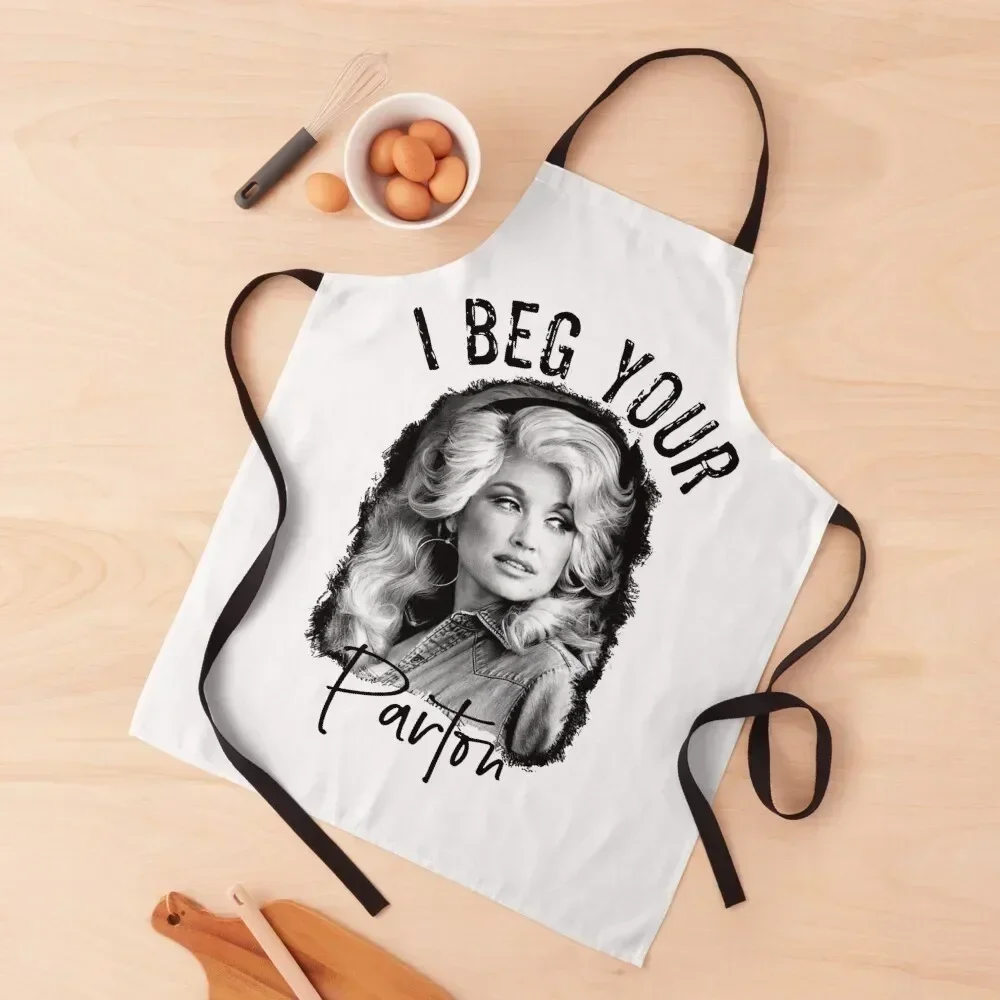 

Фартук I Beg Your Parton, кухонная куртка, женская водонепроницаемая кухня для женщин, вещи для кухни, вещи для фартука