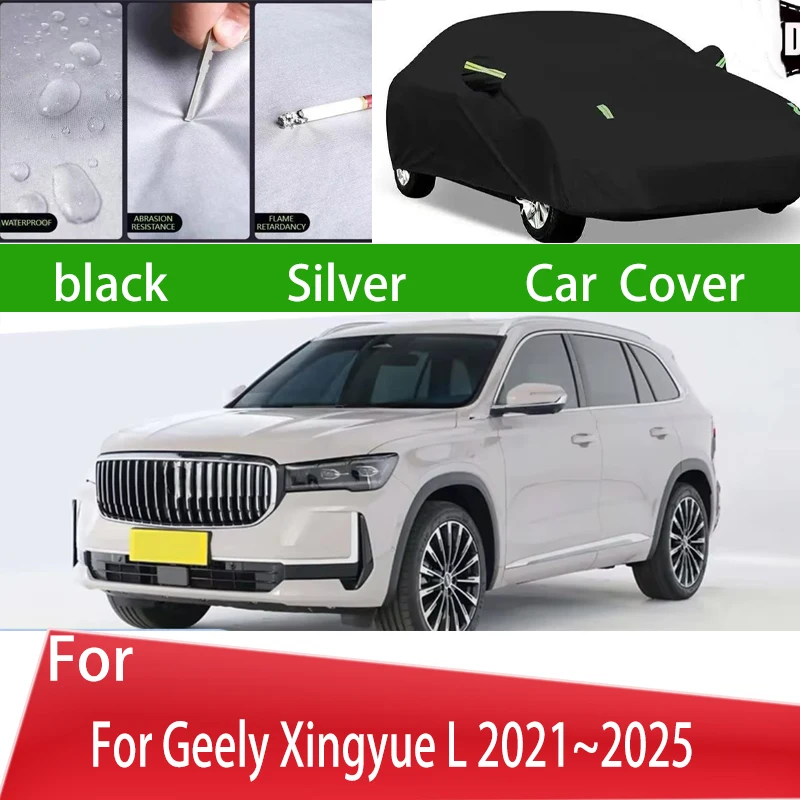 

For Geely Xingyue L 2021~2025Outdoor Protection Full Car Covers Snow Cover Sunshade Waterproof Dustproof Exterior Car accessorie