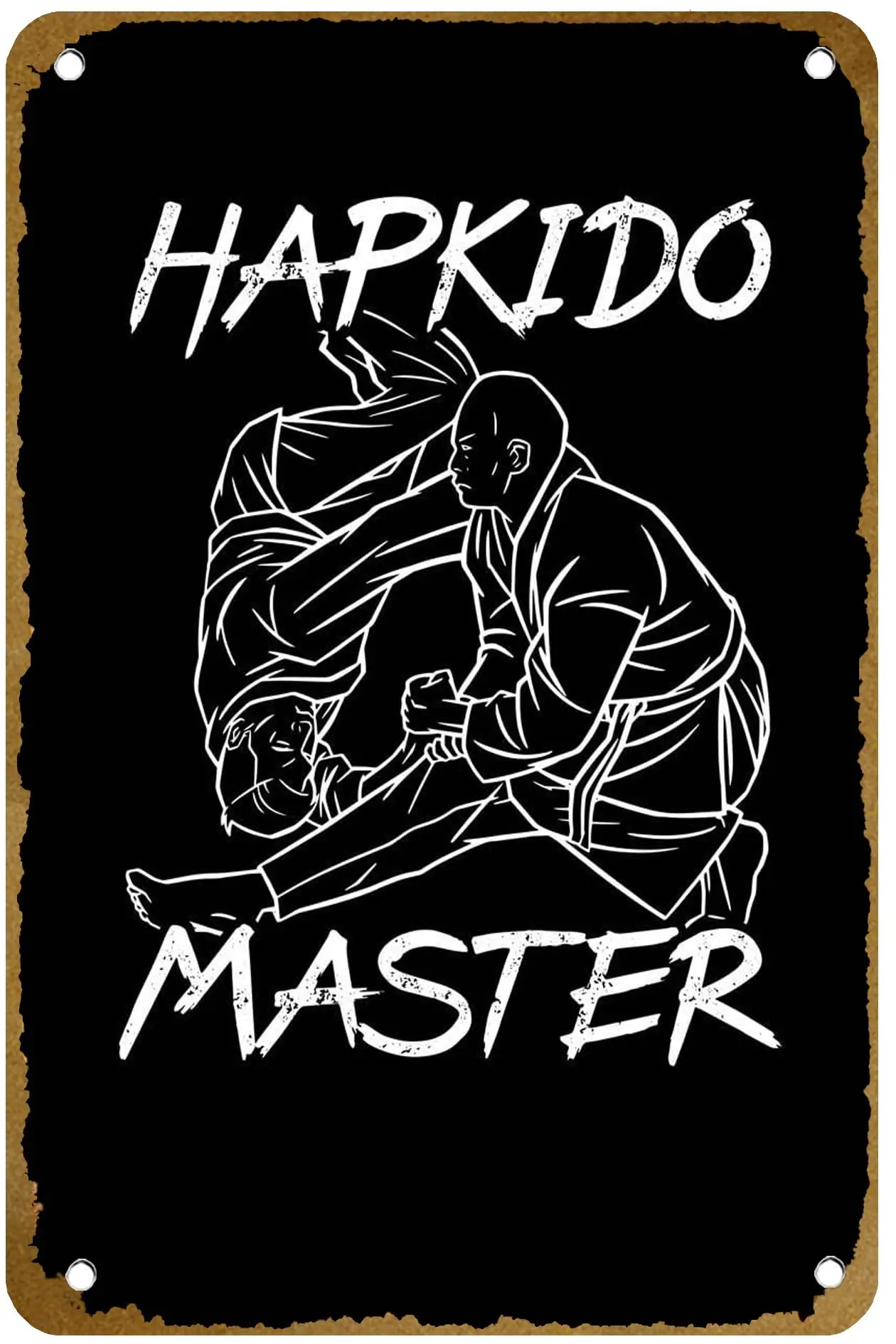 Hapkido Martial arts Maste Poster Vintage Metal Tin sign Logo Family Club Bar Cafe Bedroom Art Wall Decoration Gift 8x12 inches