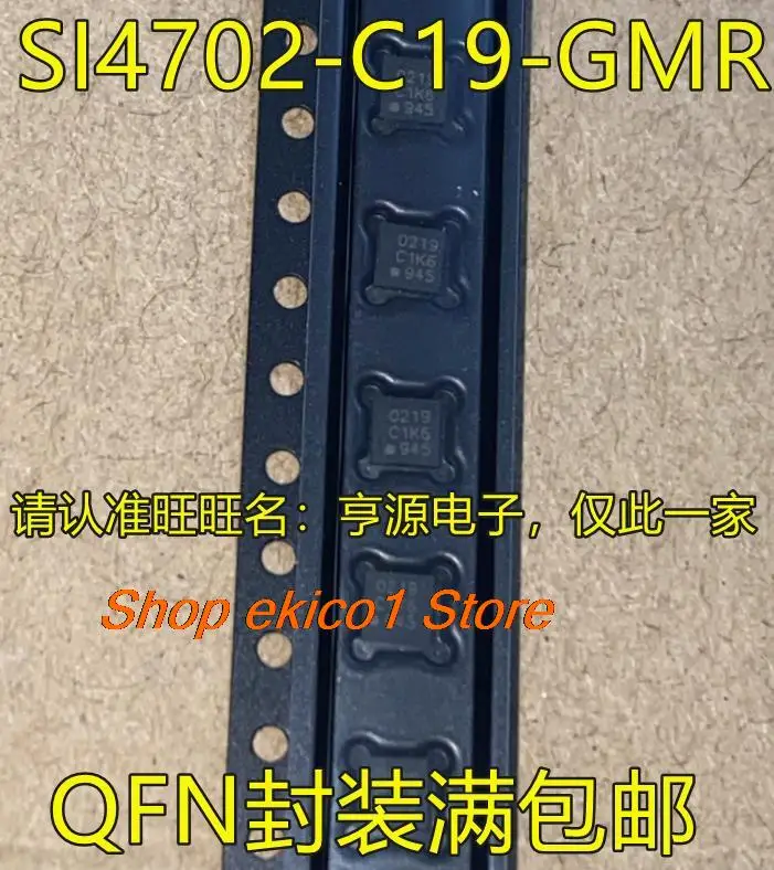 

10pieces Original stock SI4702 SI4702-C19-GMR 0219 QFN