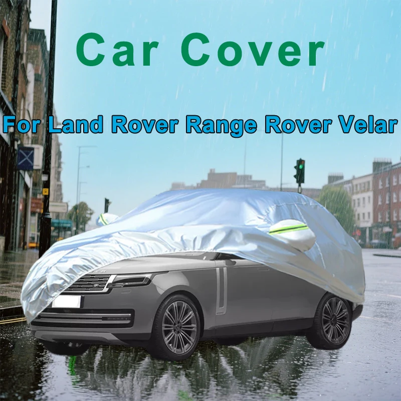 

All-Season Outdoor Protection Full Car Covers For Land Rover Range Rover Velar - Snowproof Waterproof Sunshade Oxford Fabric