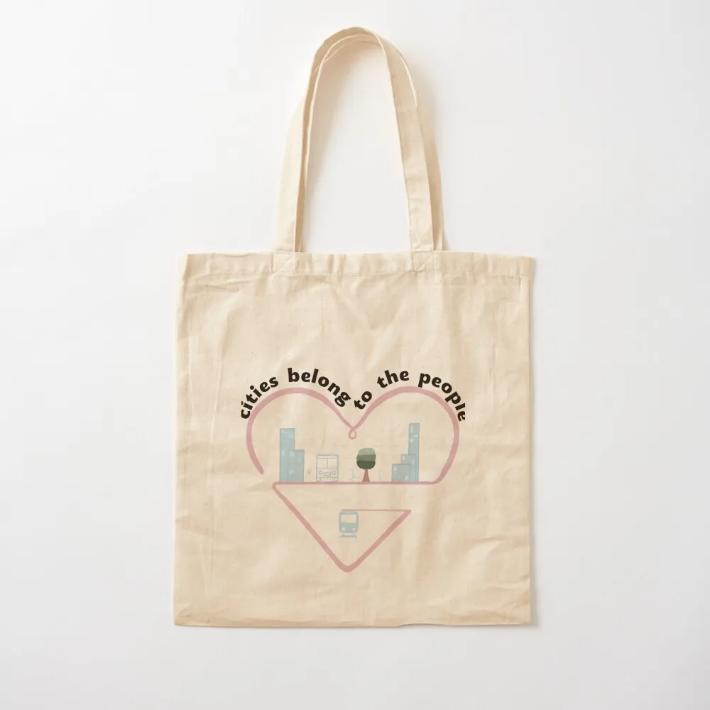 

Cities Belong to the People Heart Tote Bag shoping bag university custom Canvas