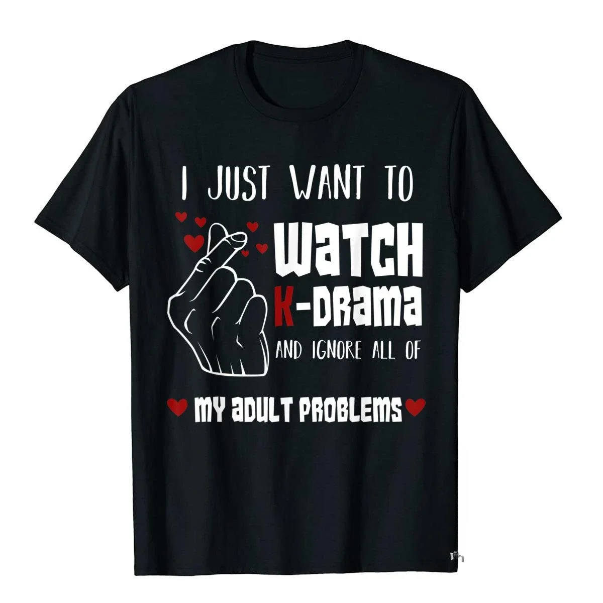 I Just Want To Watch K-Drama Funny Korea Lover Man T Shirts 2024 Prevailing Cotton Preppy Style Classic Woman Tops Tees