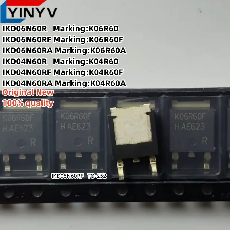 10Pcs IKD04N60R K04R60 IKD04N60RF K04R60F IKD04N60RA K04R60A IKD06N60R K06R60 IKD06N60RF K06R60F IKD06N60RA K06R60A O-252 New