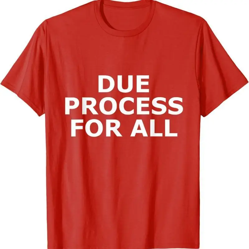 Clothing25 Due Process T Shirt