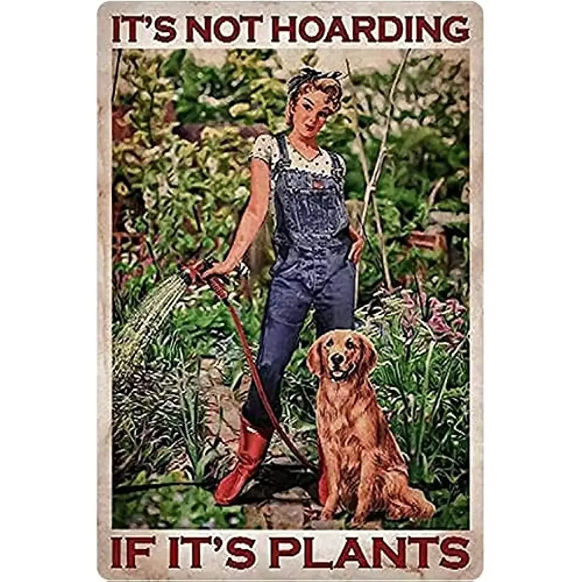 It's Not a Hoarding Plant and Dog Wall Decor Cute and Fun Retro Farmhouse Style Shower Room Locker Cave Tin Sign