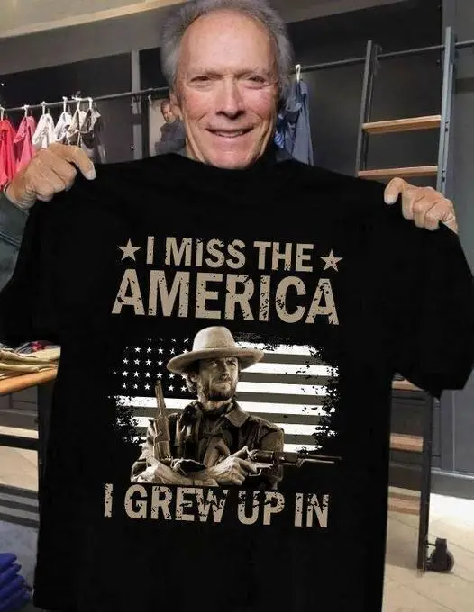 Rare Clint Eastwood I Miss The America Black Unisex T-shirt S-5XL