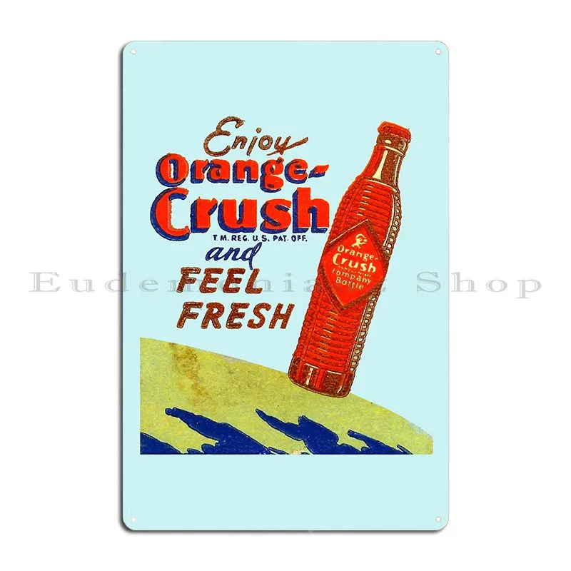 Orange Crush Advert Metal Plaque Living Room Customized Funny Kitchen Create Tin Sign Poster