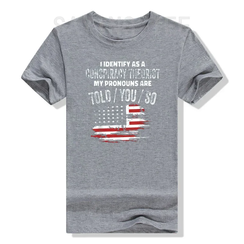 I Identify As A Conspiracy Theorist Pronouns Are Told You So T-Shirt US American Flag Print Graphic Tee Tops Funny Joke Outfits