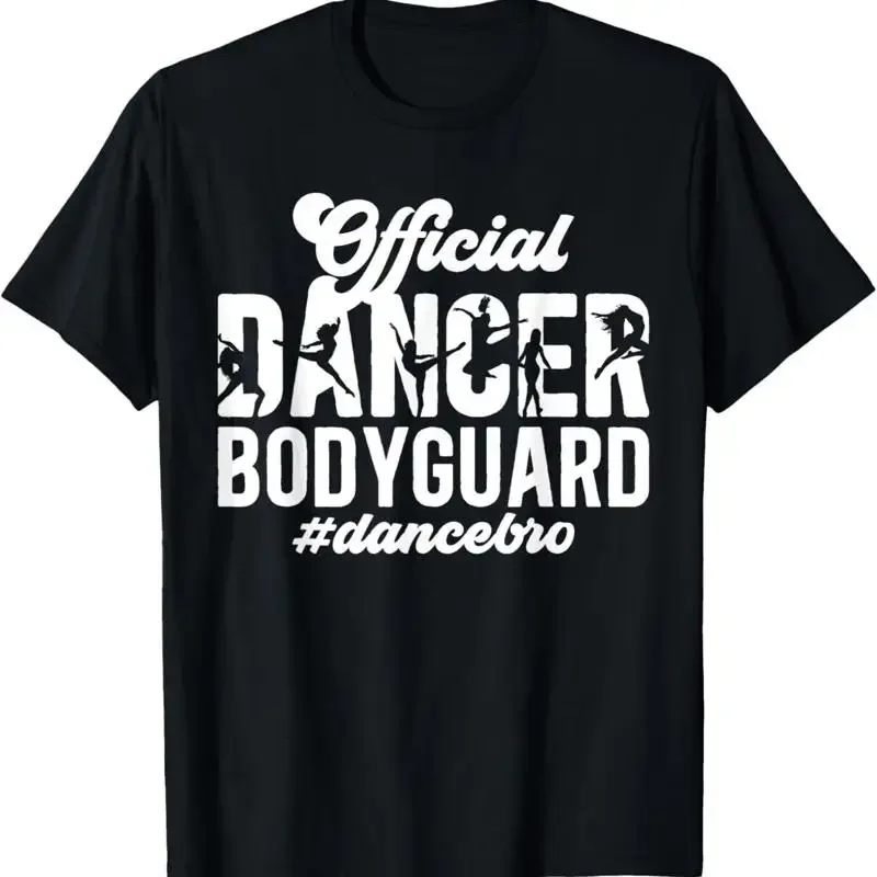 Dancer Bodyguard Dance Brother Of A Bro T Shirt