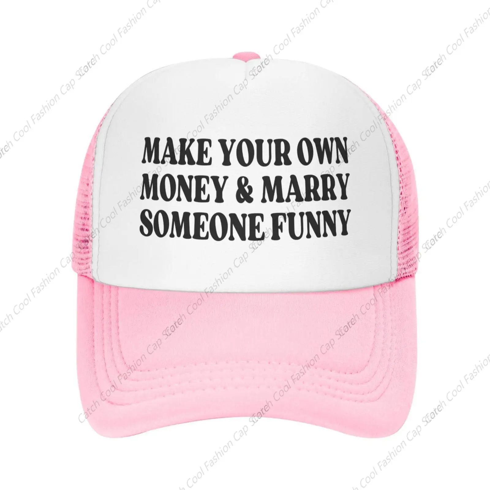 

Make Your Own Money and Marry Someone Funny Baseball Cap for Men Women Trucker Mesh Hat Adjustable Sports Breathable Fashion