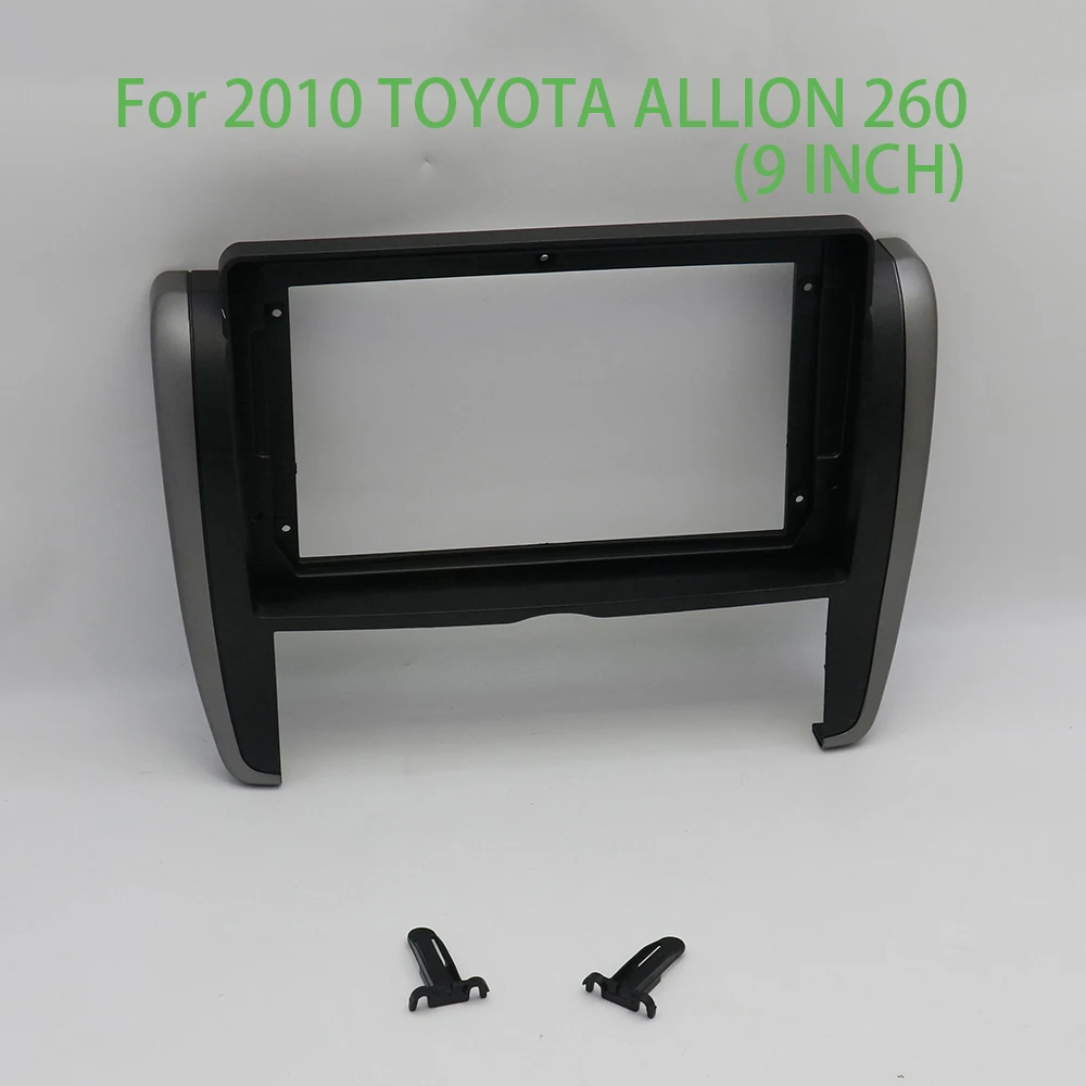 For 2010 TOYOTA ALLION 260 Car Accessories 9 Inch Frame Fascia Adapter Android Radio Audio Dash Fitting Panel Kit