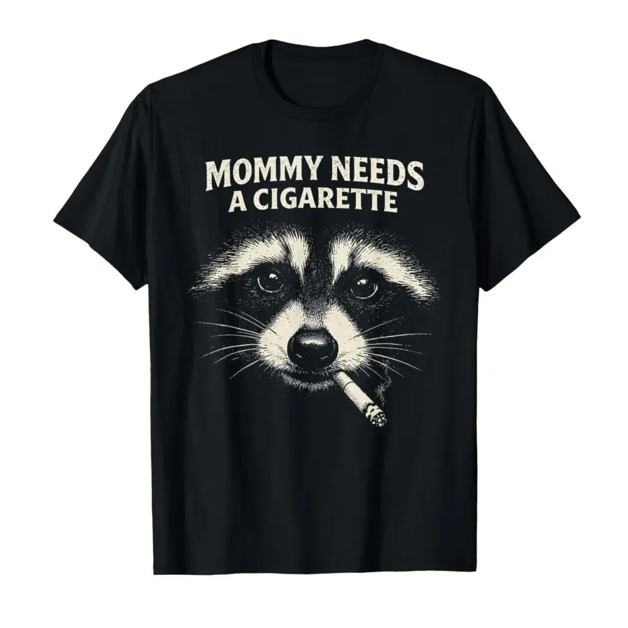 

Mommy Needs A Cigarette Funny Smoking Raccoon T-shirt For Men Women 100% Cotton T Shirts Short Sleeve Tops 0413-3