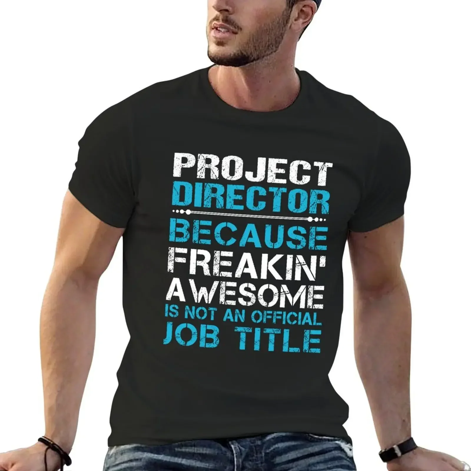 Project Director T Shirt - Freaking Awesome Gift Item Tee T-Shirt vintage t shirts street wear sports fans clothes for men