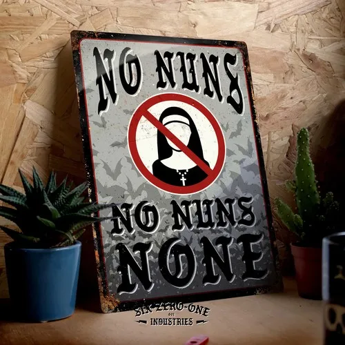 No nuns, none metal sign.  Vintage worn rusty look print Nadja Quote Shadows --Tin Sign