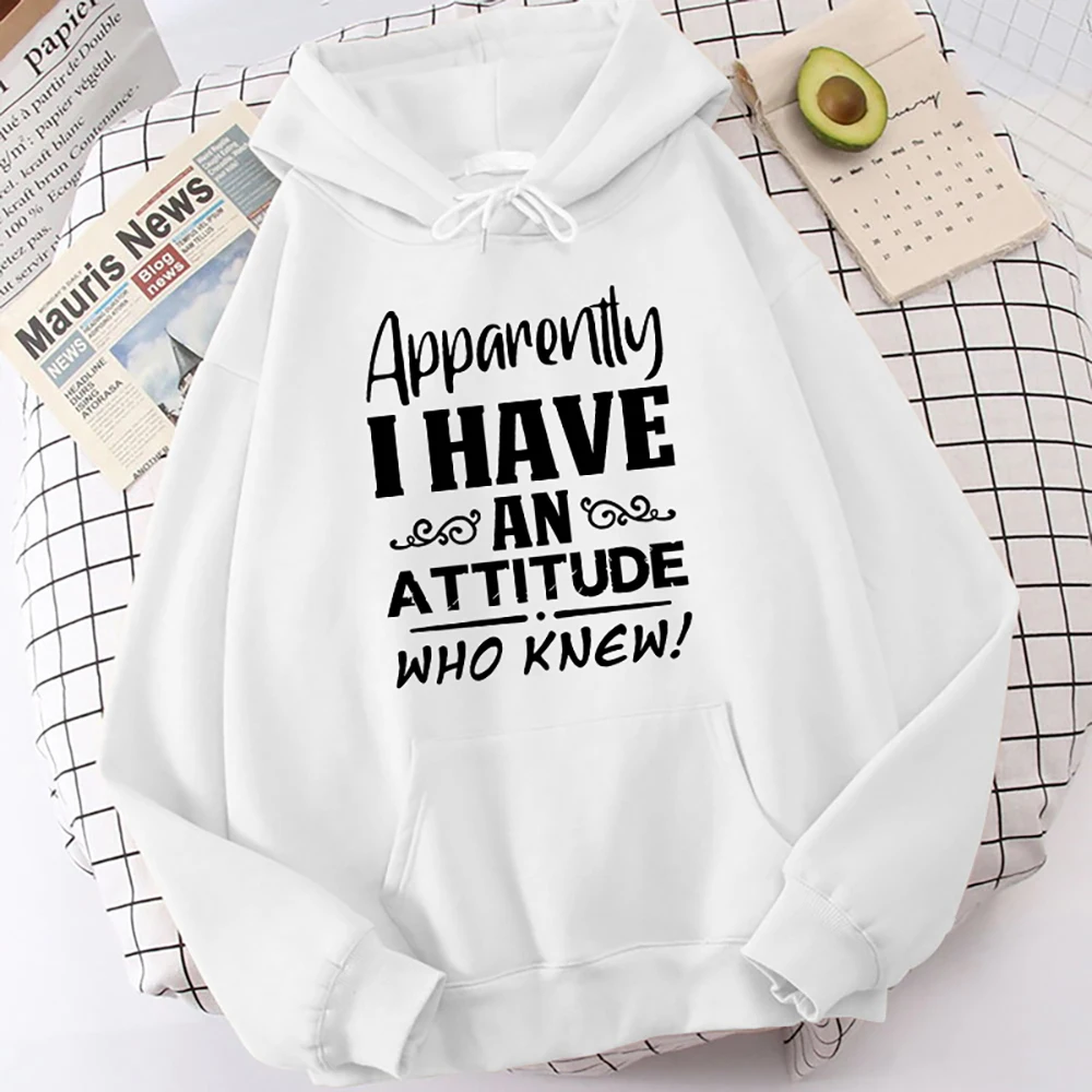 Apparently I Have An Attitude Who Knew Letter Print Sweatshirt Women'S Casual Top Harajuku Fashion Hooded Sweatshirt Long Sleeve