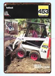 Bobcat 453 F Series Skid Steer Loader agricoltura agricoltura metal tin sign