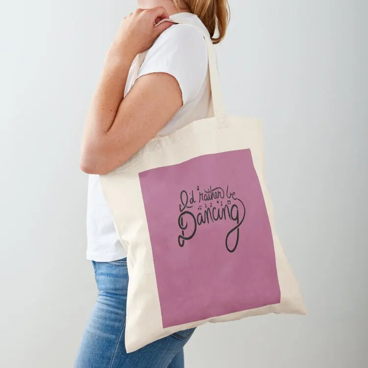 

I'd rather be dancing Tote Bag personalized tote woman shopping bag Shopping bags great bag