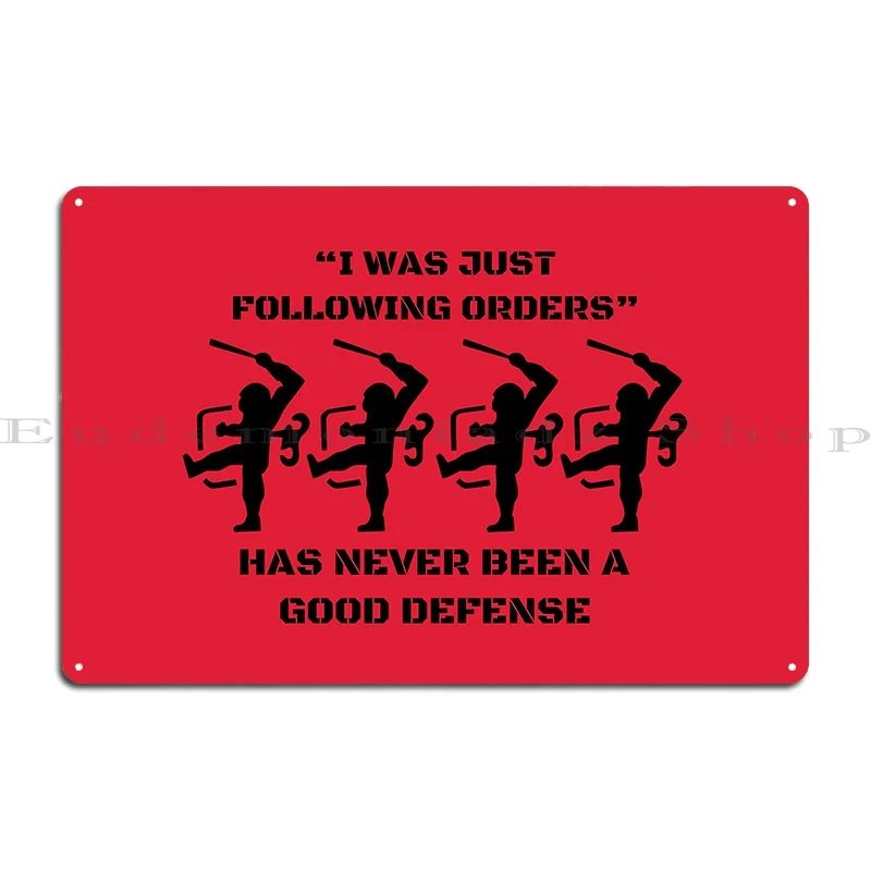 just following orders Metal Sign Living Room Designing Cinema Wall Mural Cinema Tin Sign Poster