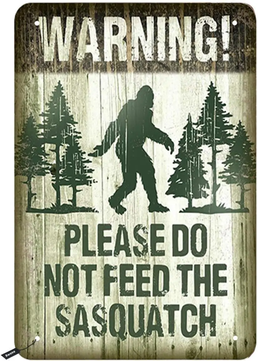 Swono Please Don;t Feed The Sasquatch Tin Signs,Warning Savages Walk in Vintage Metal Sign for Men Women,Wall Decor