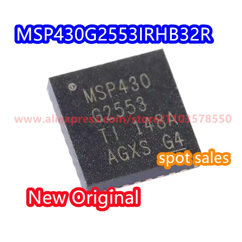 10PCS  MSP430G2553IRHB32R package QFN-32 16 bit mixed signal microcontroller MCU brand new original MSP430G2553