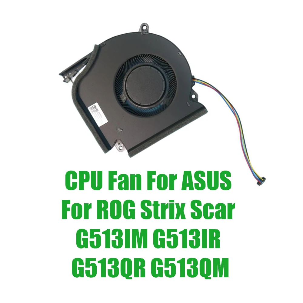

For ASUS For ROG Strix Scar G513IM G513IR G513QR G513QM DC12V 1A Replacement Laptop CPU Fan