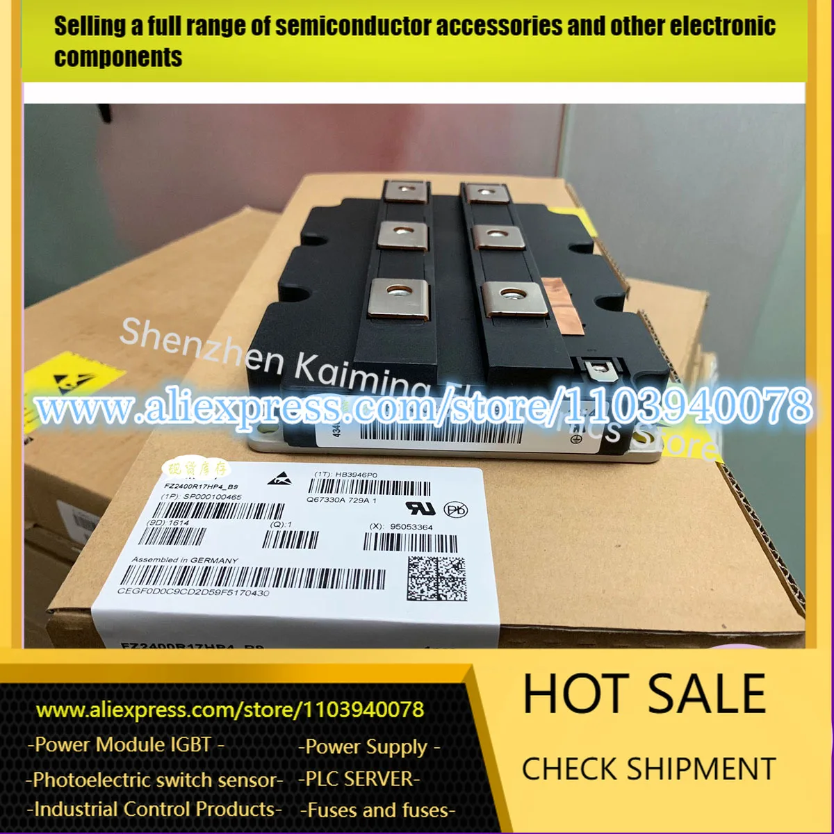 

NEW IGBT MODULE FZ2400R12KL4C FZ2400R12KE3 FZ2400R12HP4_B9 FZ2400R12HE4P_B9 FZ2400R17HP4_B29 FZ1800R12HP4-B9 FZ1800R16KF4_S1