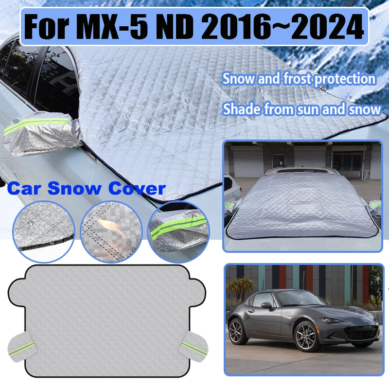 

Автомобильные аксессуары для Mazda MX-5 ND 2016 ~ 2024 Miata, Зимний снег, лед, солнцезащитные оттенки, полная защита от дождя на лобовое стекло