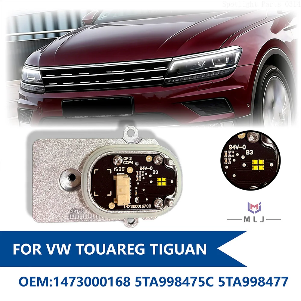 

OE 1473000168 For 2016-2020 VW Touareg Tiguan LED Headlight DRL Chip Control Unit DRL White Module 5TA998475C 5TA998477