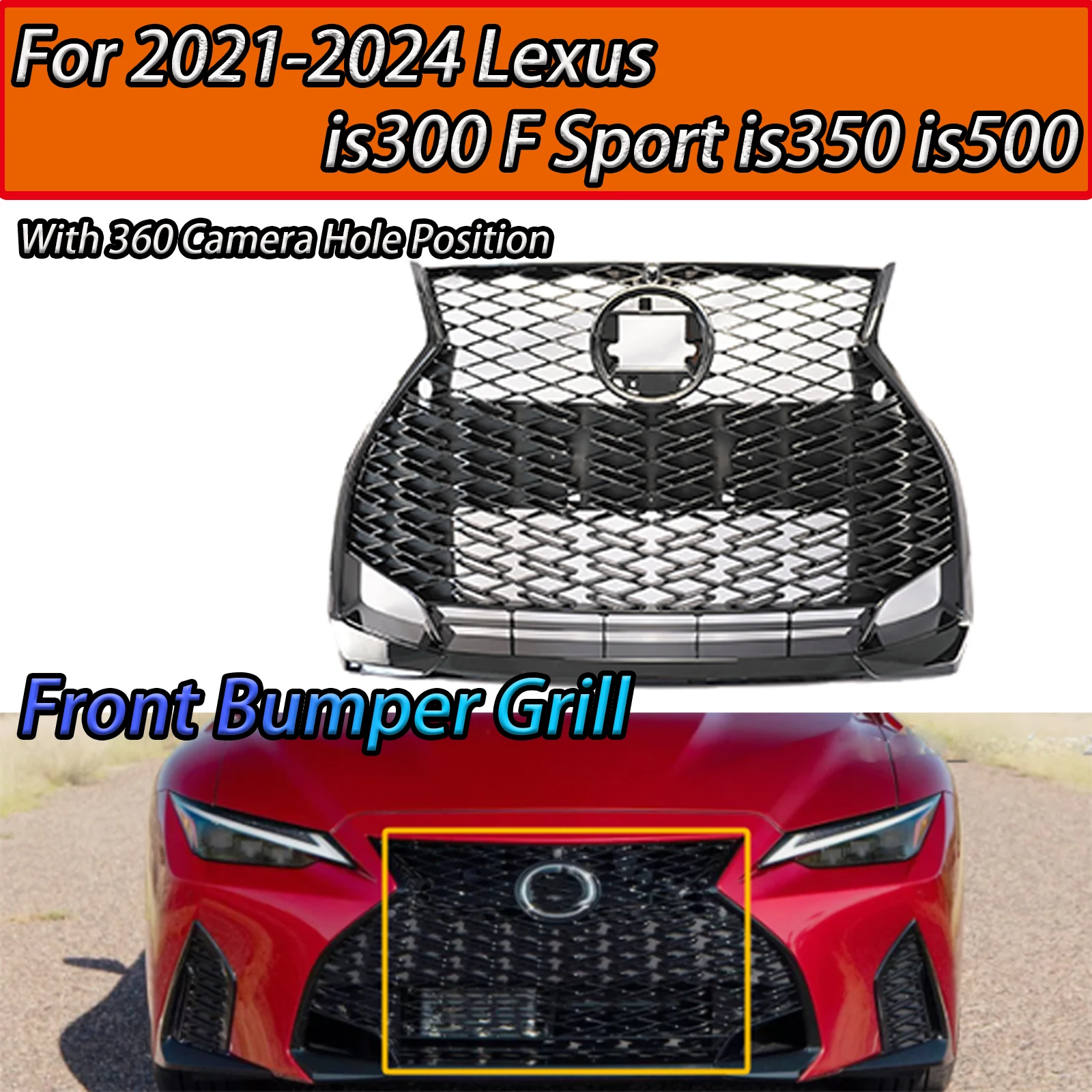 Car Front Grill Cover  With 360 Camera Hole For 2021-2024 Lexus is300 F Sport is350 is500 Glossy Black 53112-53470，52112-53180