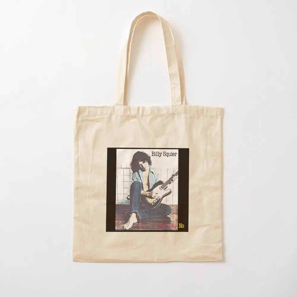 

Billy Squire - Dont Say No Tote Bag bag luxury women shopping bag Shopper Canvas Tote