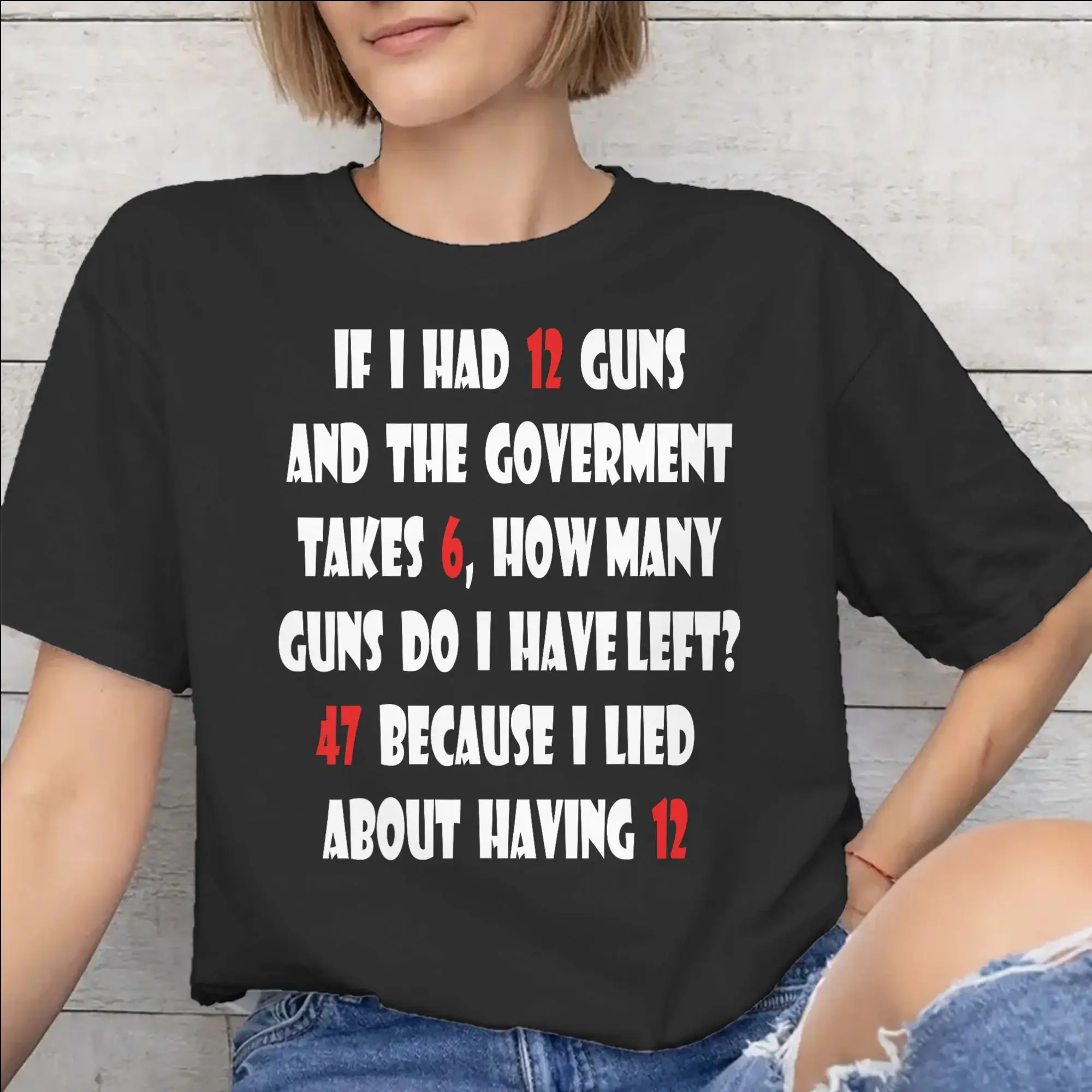 Men Women Funny Saying “If I Had 12 Guns” Shirt Pure Cotton Graphic Print Tee Shirts  Clothing Outfits