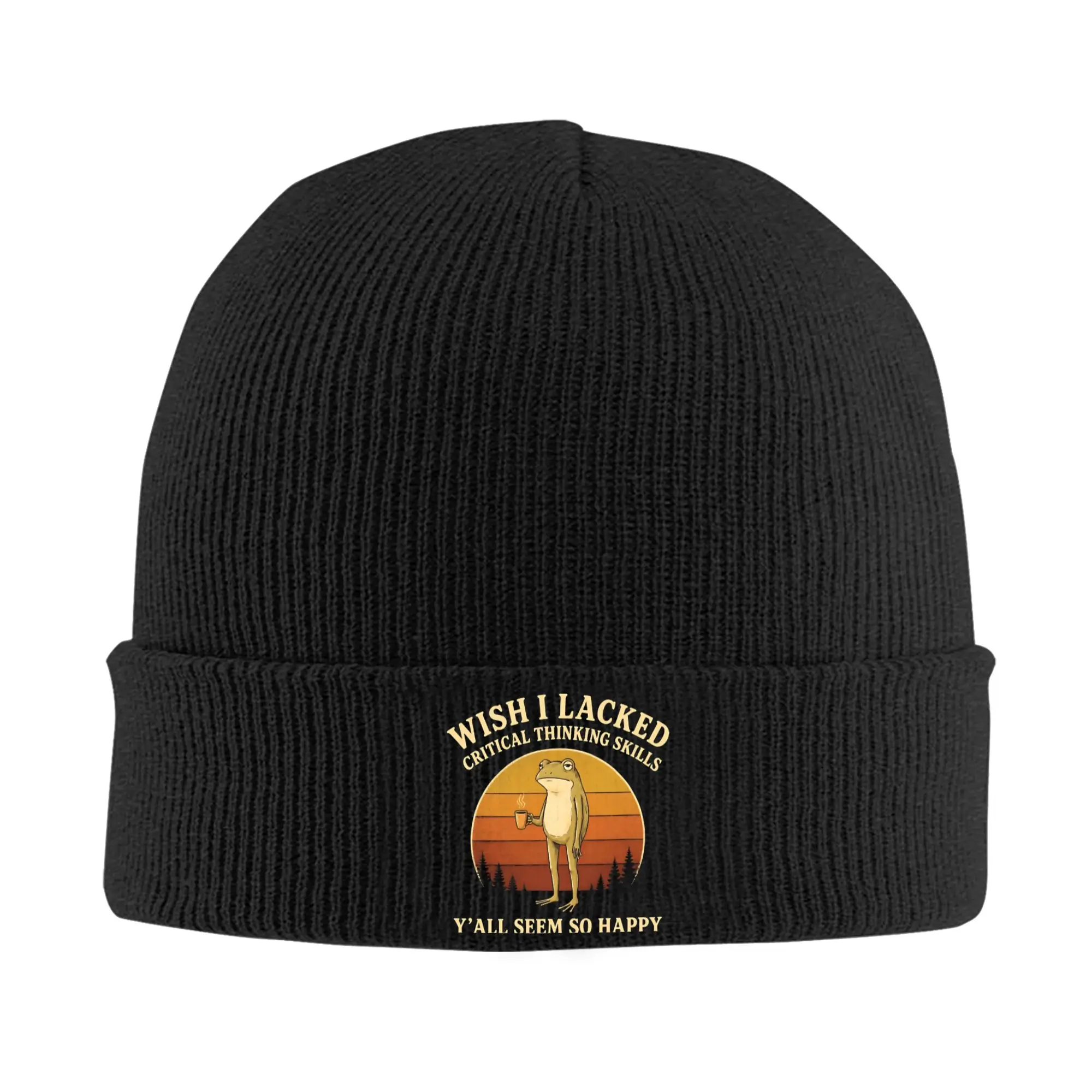 Wish I Lacked Critical Thinking Skills Y'all Seem So Happy Frog Knit Hat  Street Caps Adult Unisex Outdoor Beanie Hats Autumn