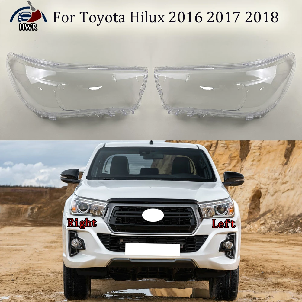 

For Toyota Hilux 2016 2017 ​2018 High Car Accessories Headlamp Cove Headlight Shell Transparent Lampshade Lens Plexiglass