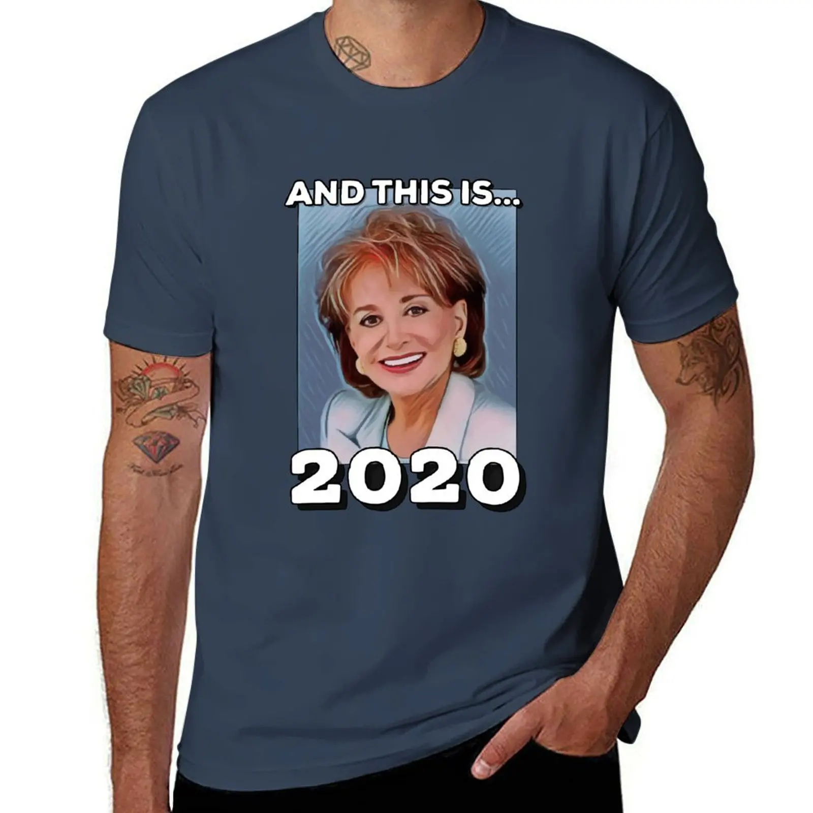 

Barbara Walters 2020 T-Shirt custom t shirt shirts graphic tees anime tshirt sweat shirts, men