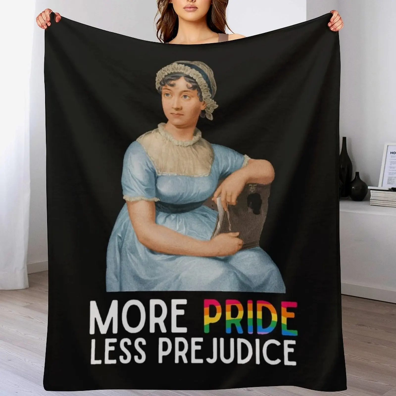 More Pride Less Prejudice Jane Austen Throw Blanket