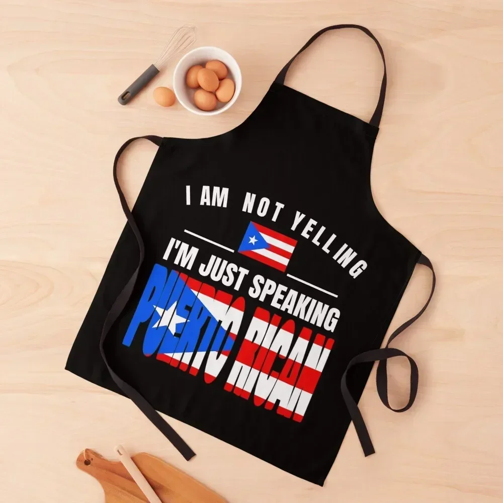 I'm Not Yelling I'm Puerto Rican Flag T Shirt Merch Apron chefs Kitchen Apras For Women Kitchen Items Apron