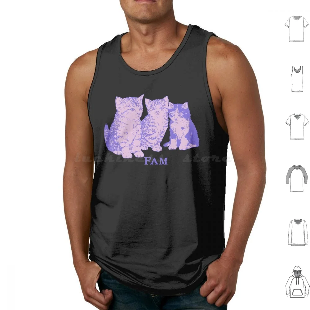 Fam Tank Tops Print Cotton Kitten Kitty Kitteh Cat Cute Fam Family Friends Teamm Squad Fluffy Floof Floofy Sweet Pet