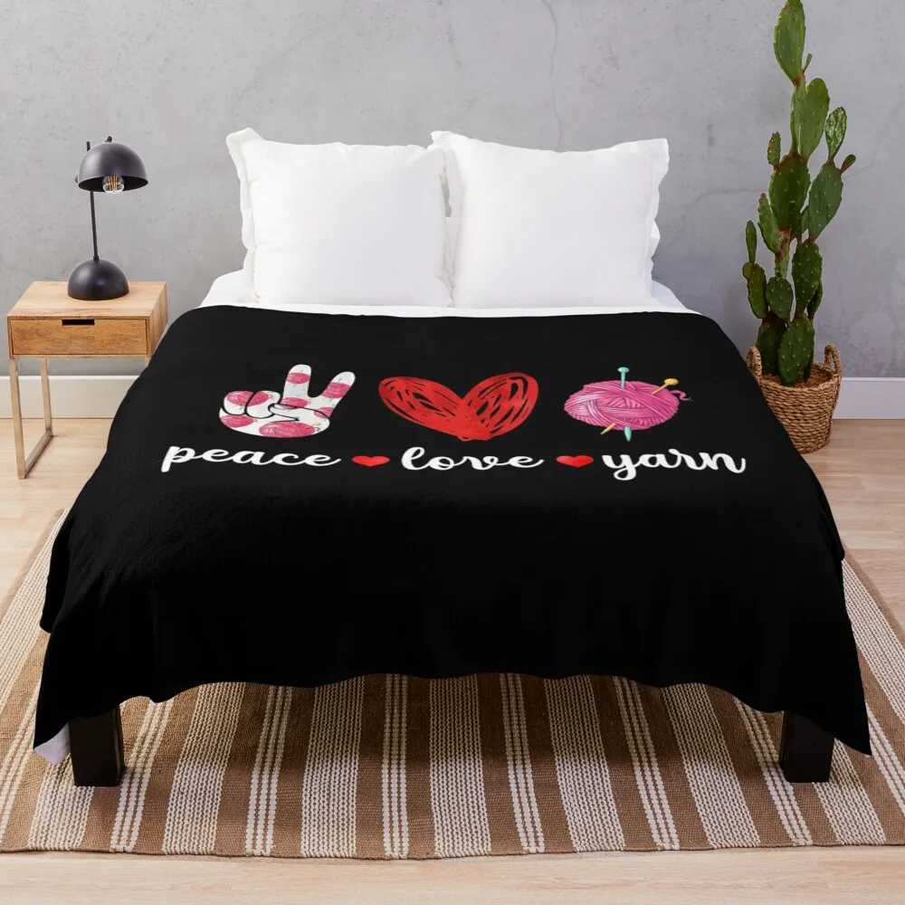 

Funny Peace Love Yarn Birthday Shirt Sewing Quilting Knitting Lovers Mothers Day Throw Blanket Summer Bed Blankets