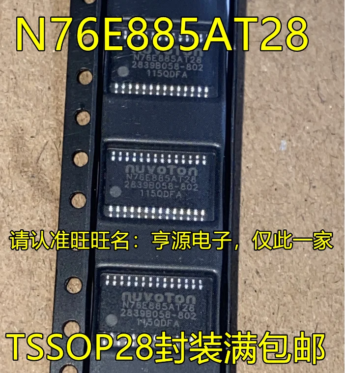 

10pcs original new N76E885AT28 TSSOP28 Integrated Circuit High Speed MCU Chip