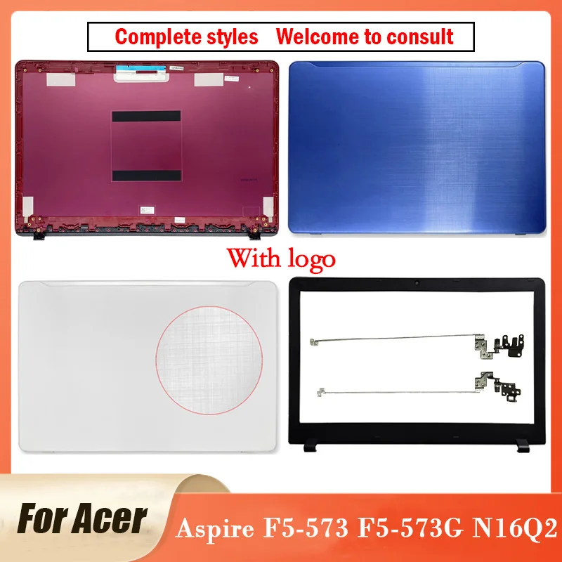 NEW Original Metal Shell For Acer Aspire F5-573 F5-573G N16Q2 Laptop LCD Back Front Bezel Hinges F5-573 F5-573G 15.6 Inch