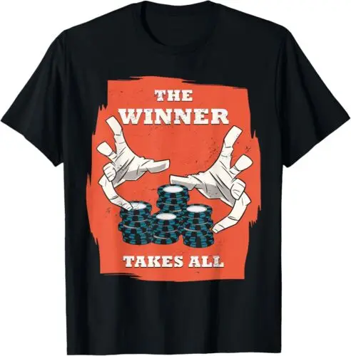 NEW LIMITED The Winner Takes All Poker Card Game Vegas T-Shirt