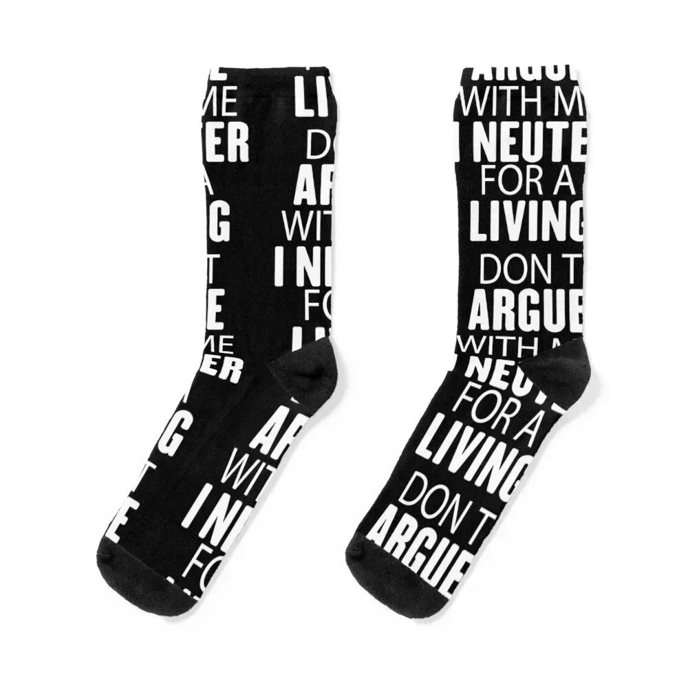 Don't Argue With Me I Neuter For A Living Socks sports and leisure funny gift Hiking boots with print Women's Socks Men's