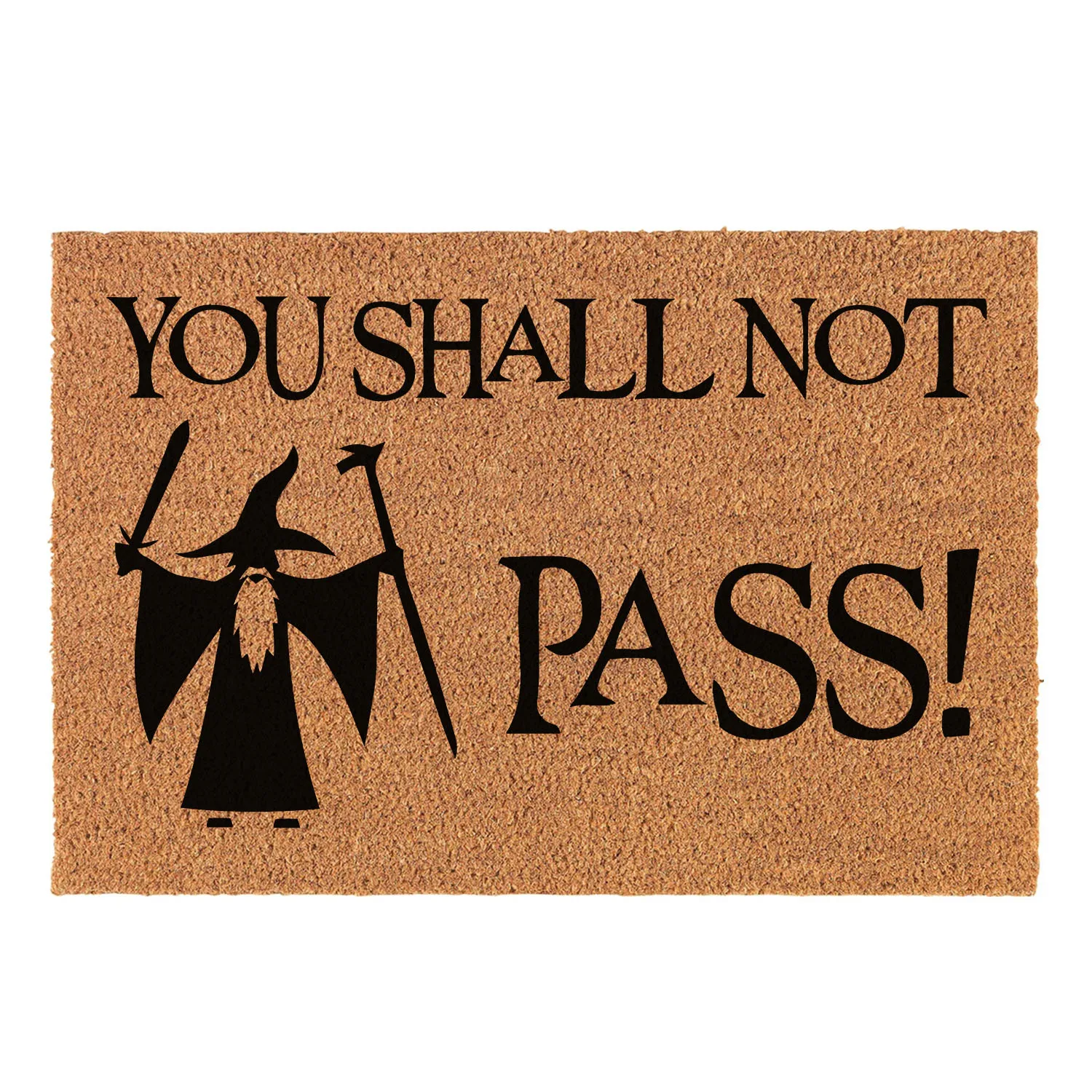 

Funny Welcome Coir Doormat You Shall Not Pass Welcome Front Porch Patio Decor Doormat For The Entrance Way Personalized Rug