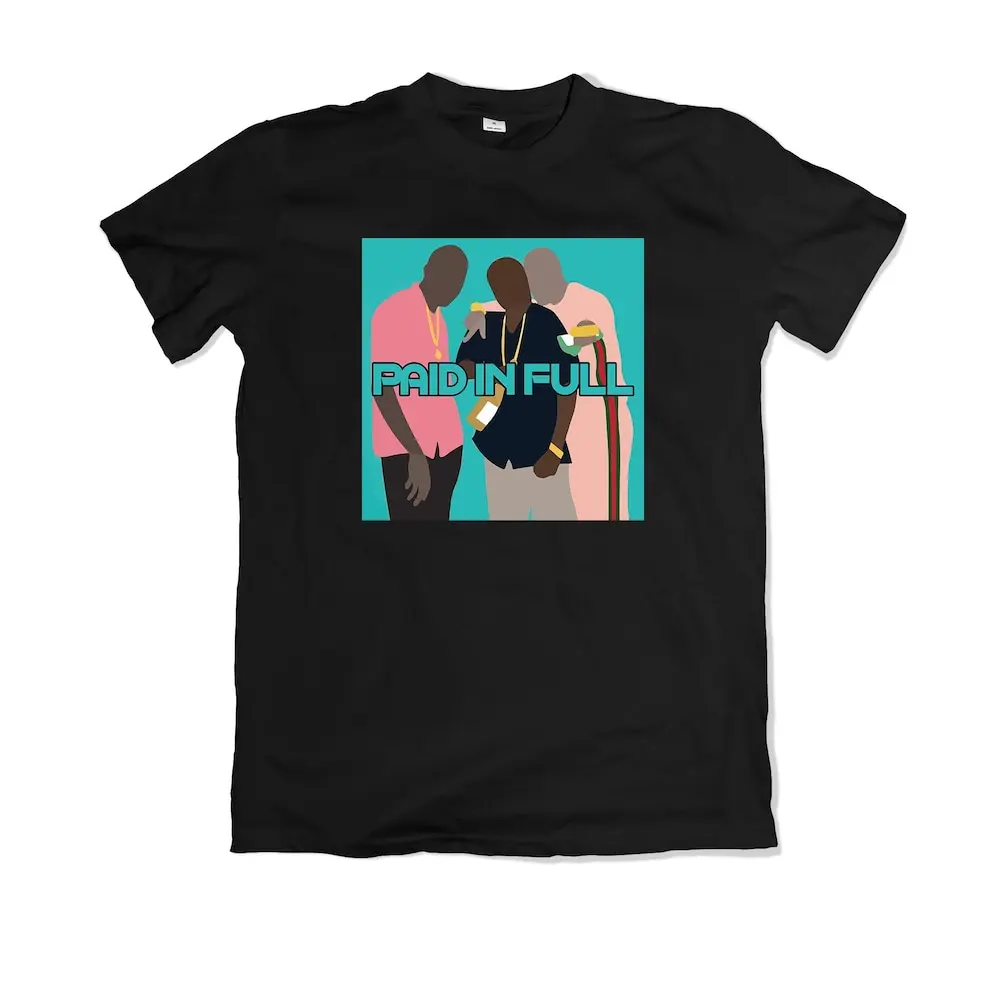 Paid In Full Custom T Shirt