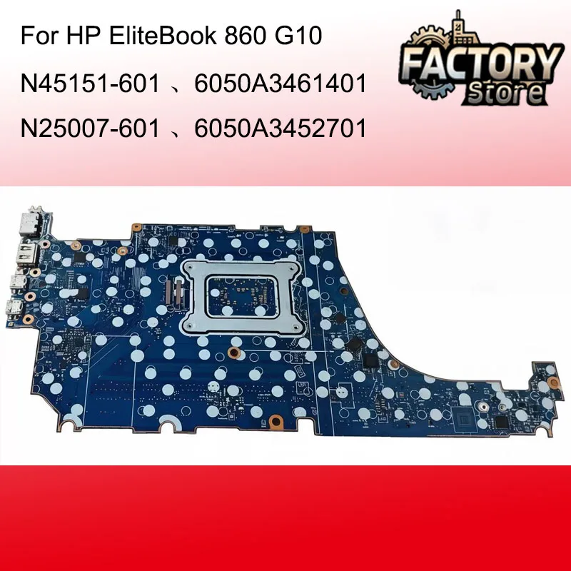 N45151-601 Laptop motherboard For HP EliteBook 860 G10 with CPU i5/i7 13th ,FRU:N25007-601, 6050A3461401,6050A3452701 100% test
