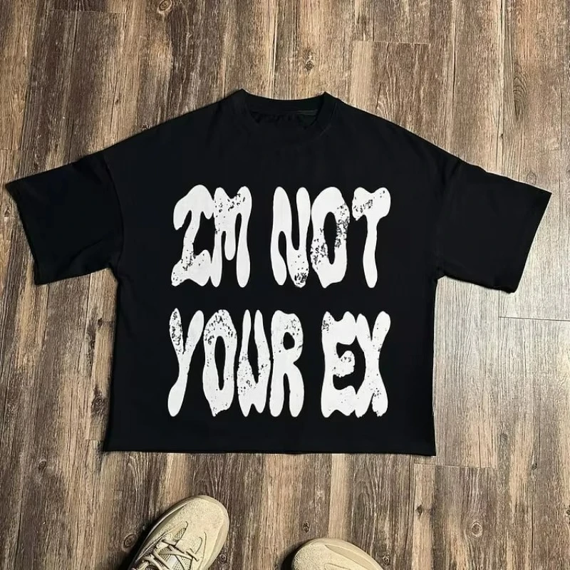 

Vintage I M Not Your Ex Graphic Cotton Short Sleeve T-Shirt Men Y2K Summer Short Sleeves Oversize Tshirt Streetwear Women Tops